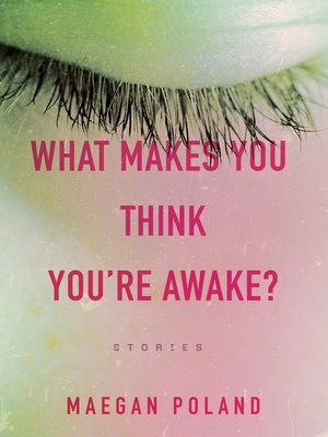 cover image of What Makes You Think You're Awake?